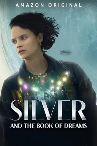 بوستر Silver and the Book of Dreams