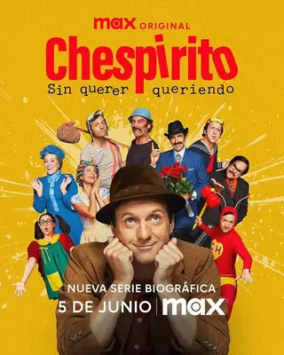بوستر Chespirito: Not Really on Purpose