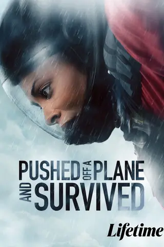 بوستر Pushed off a Plane and Survived